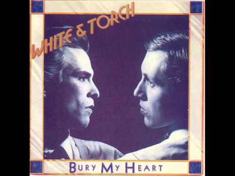 White & Torch - Bury My Heart