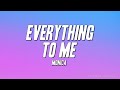 Monica - Everything To Me (Lyrics)