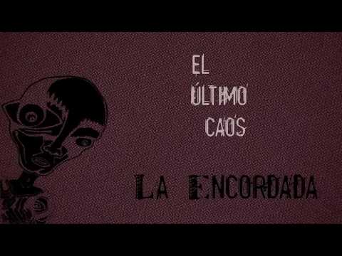 La Encordada - El Último Caos (EP)