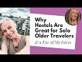 Hostels Are Perfect For Older Women Traveling Alone