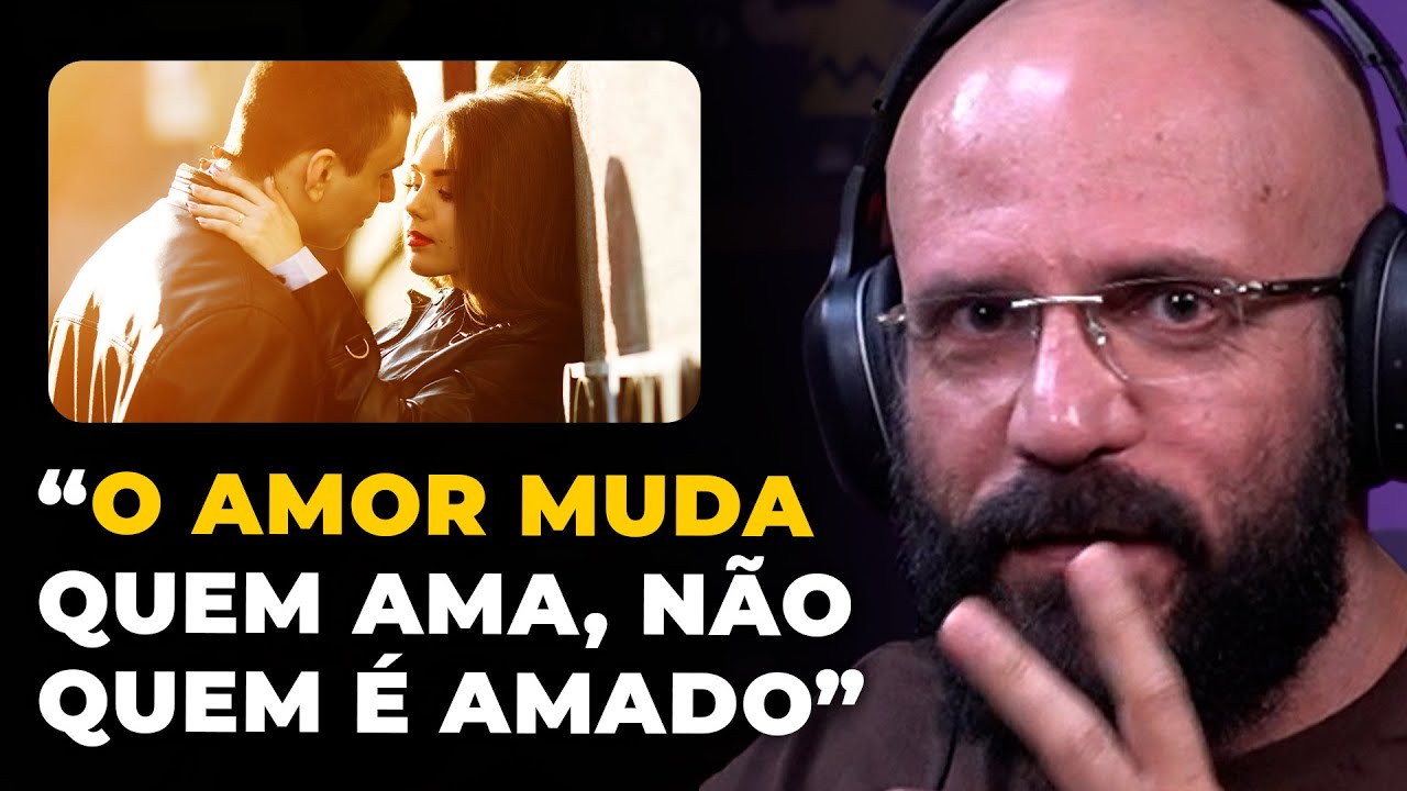 O AMOR MUDA UMA PESSOA? (com Marcos Lacerda e Rafael Lauro) | PODCAST do MHM