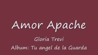 Gloria trevi AMOR APACHE