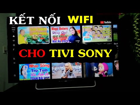 Hướng dẫn kết nối wifi cho tivi sony