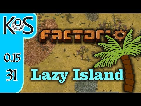 Factorio 0.15 Lazy Bastard Achievement Ep 31: SMELTING FOR THE BUS - Lazy Island, Let's Play