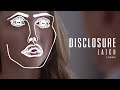 Disclosure feat. Sam Smith - Latch