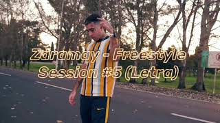 Zaramay - Freestyle Session #5 (Letra)