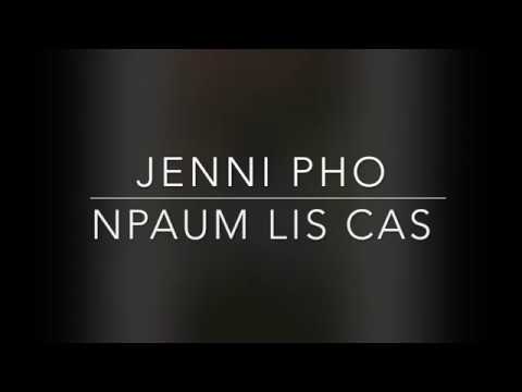 Npaum Li Cas - Jenni Pho (Original)