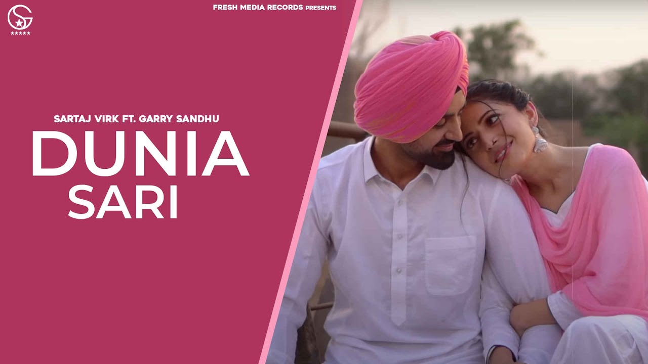 Duniya Sari Lyrics by Sartaj Virk Ft Garry Sandhu