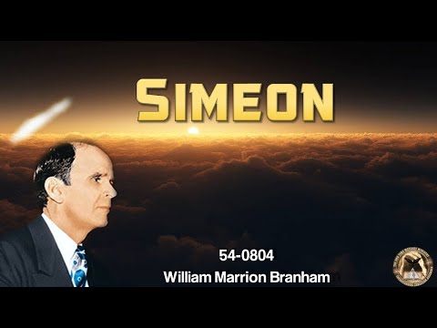 Simeon (54-0804) Rev William Marrion Branham -250821