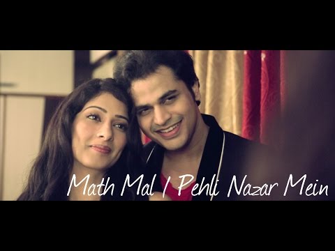 Math Mal / Pehli Nazar Main - Gaurav Dagaonkar (Synchronicity)