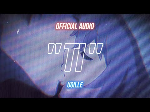 ugille - ti (official audio) 🌸
