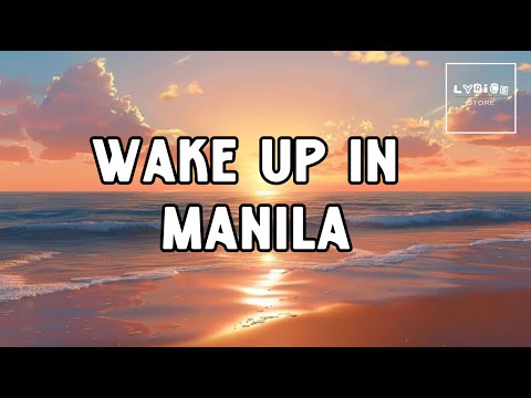 Ray Dalton X Alvaro Soler - Manila - Lyric