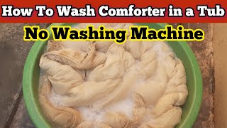 Comforter Wash By Hands | Comforter Wash At Home | How to Wash King Sized Comforter | No Laundromat