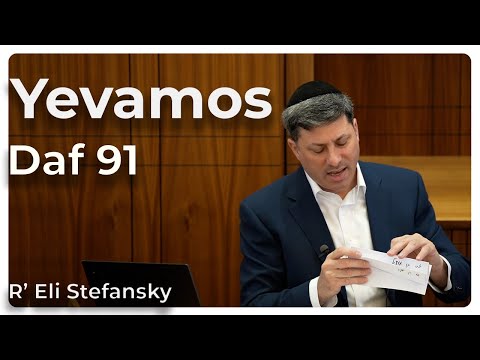 Daf Yomi Yevamos Daf 91 by R’ Eli Stefansky
