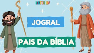 Jogral para o dia dos pais: PAIS DA BÍBLIA