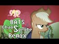 MLP - Bats! (Chaos Sprite Remix) 