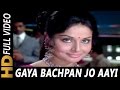 Gaya Bachpan Jo Aayi Jawani Lyrics - Aankhon Aankhon Mein