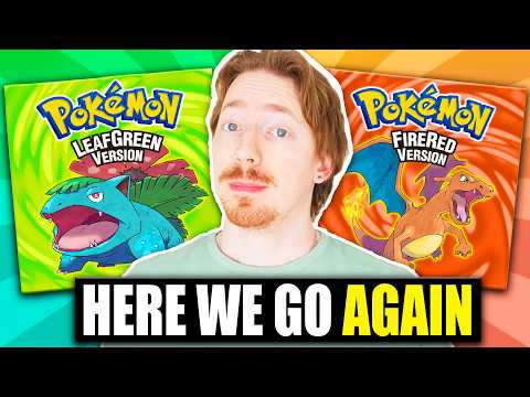 We GOTTA talk about Pokemon LeafGreen & FireRed...
