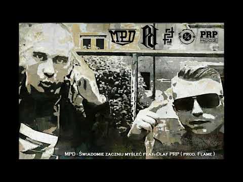 MPD  - Świadomie zacznij myśleć feat. Olaf PRP prod. Flame