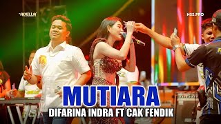 Download lagu MUTIARA - DIFARINA INDRA FT CAK FENDIK - ADELLA - LIVE SERANG BANTEN mp3