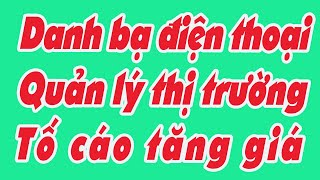Đường dây nóng của quản lý thị trường - tố cáo bọn tăng giá, buôn lậu, đầu cơ!