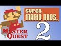 Super Mario Bros Master Quest PART 2