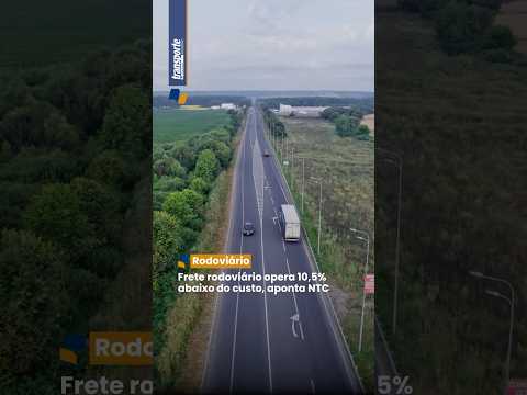 Frete rodoviário opera 10,5% abaixo do custo, aponta NTC