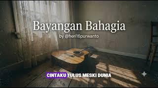 Download lagu BAYANGAN BAHAGIA- Akustik Senja di SudutRuang [ Music] by@heril6purwanto mp3