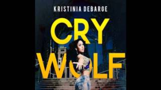 Kristinia DeBarge - Cry Wolf (Audio Preview)