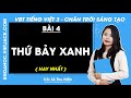 Vở bài tập Tiếng Việt Lớp 3 Bài 4: Thứ Bảy xanh