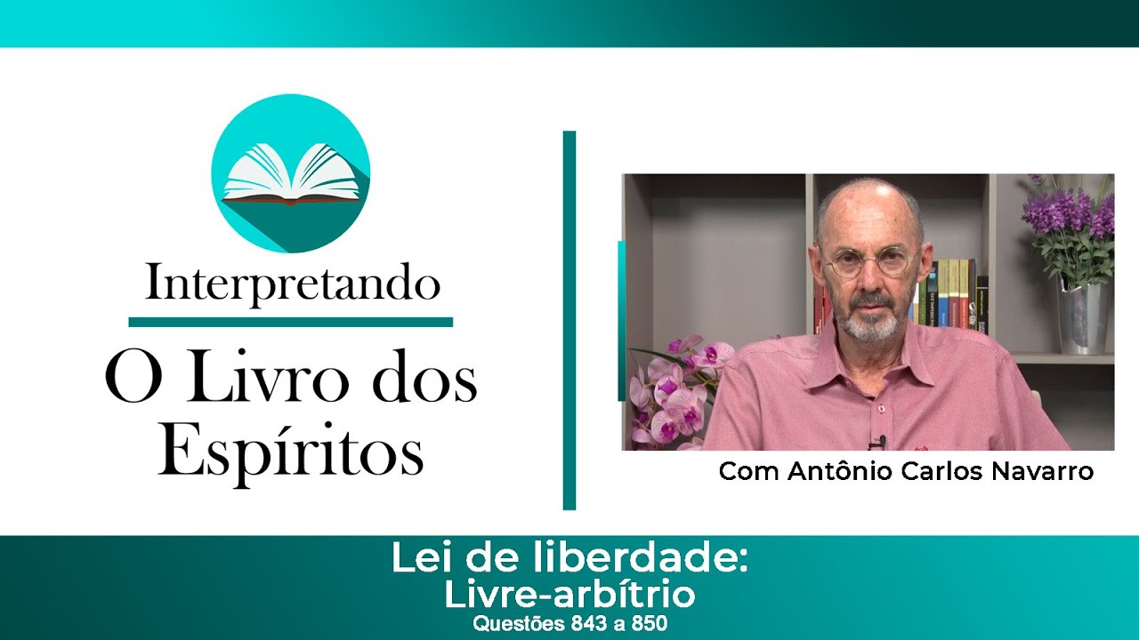 Questões 843 a 850 - Lei de Liberdade: Livre-arbítrio.