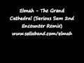 Elmah The Grand Cathedral Serious Remix 