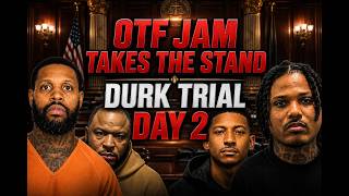 Lil Durk Trial Day 2. OTF JAM TESTIFIES. DURK SLIDERS, PACKS, SWITCHES. WORSE THAN POOH SHIESTY