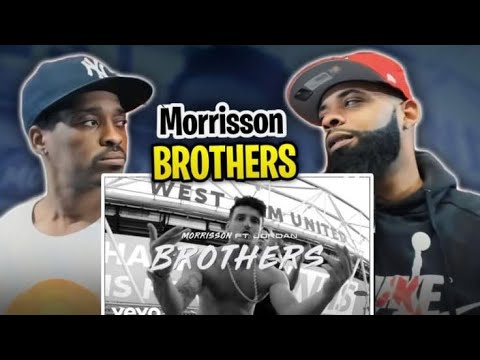 AMERICAN RAPPER REACTS TO -Morrisson - Brothers (Official Video) ft. Jordan