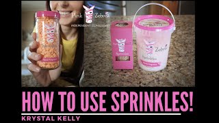 How To Use Sprinkles Pink Zebra 2020
