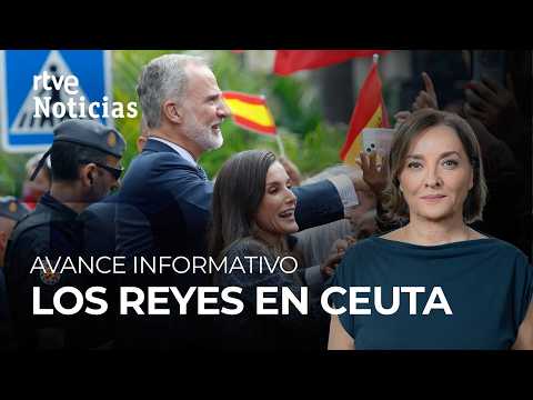 Avance informativo | Los reyes en Ceuta | Felipe VI: «La soberanía española no es negociable»| RTVE