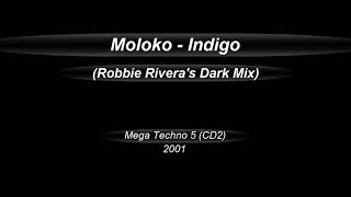 Moloko  -  Indigo (Robbie Rivera&#39;s Dark Mix) (Mega Techno 5) (CD2)