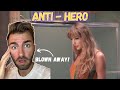 First Time Hearing | Anti-Hero - Taylor Swift | Best Taylor Song Yet? |