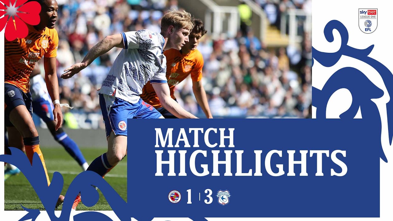 Reading vs Cardiff City Highlights