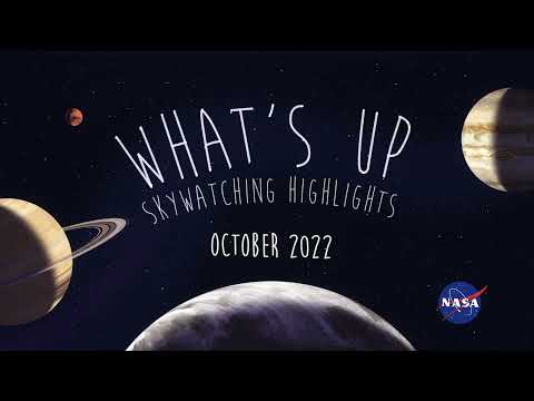 What's Up: October 2022 Skywatching Tips from NASA