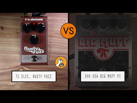 TC Electronic Rusty Fuzz VS EHX Big Muff Pi