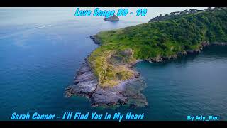 Sarah Connor - I'll Find You in My Heart - Gold Ballads - Slow Music - Old Music