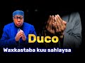 Duco Waxkastaba Kuu Sahlaysa Hadaad 100 Jeer Akhrisato Sheekh Xasan Jaamici