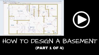 How To Design a Finished Basement (Part 1 of 4)