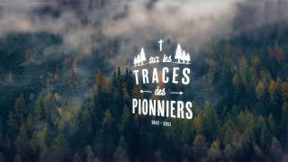 Sur les traces des Pionniers - Chapitre 2 | Jérome le Royer de la Dauversière