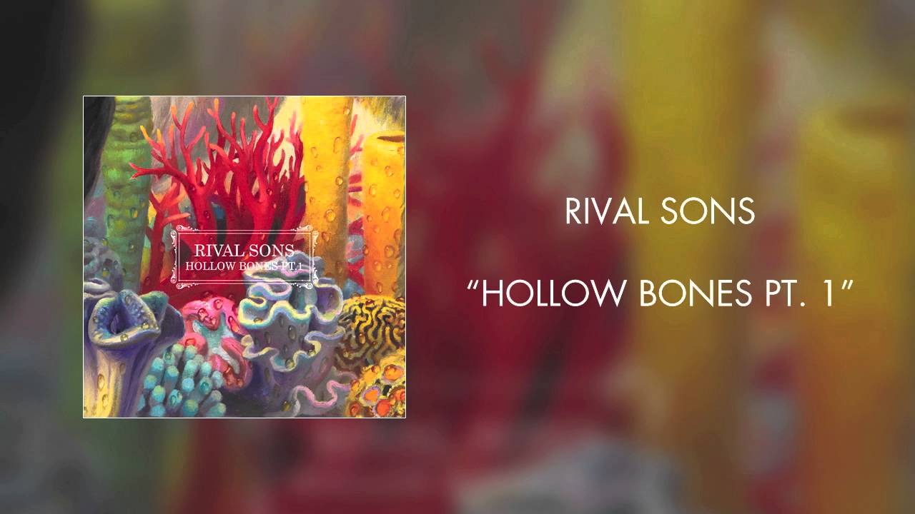 Rival Sons - Hollow Bones Pt. 1 (Official Audio) - YouTube
