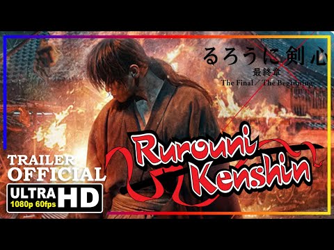 RUROUNI KENSHIN: THE FINAL/THE BEGINNING (2021) New Trailer Final | Takeru Satoh