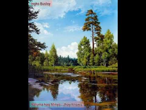 PALUMA kag MINYO -JHAY KNOWS