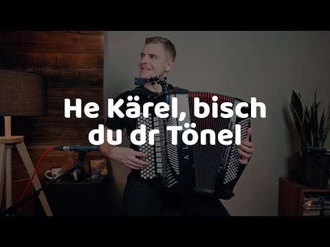 He Kärel, bisch du dr Tönel | Stümpäli (traditionell)