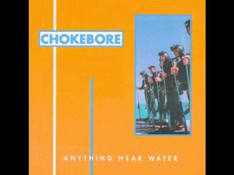 Chokebore - Thin As Clouds